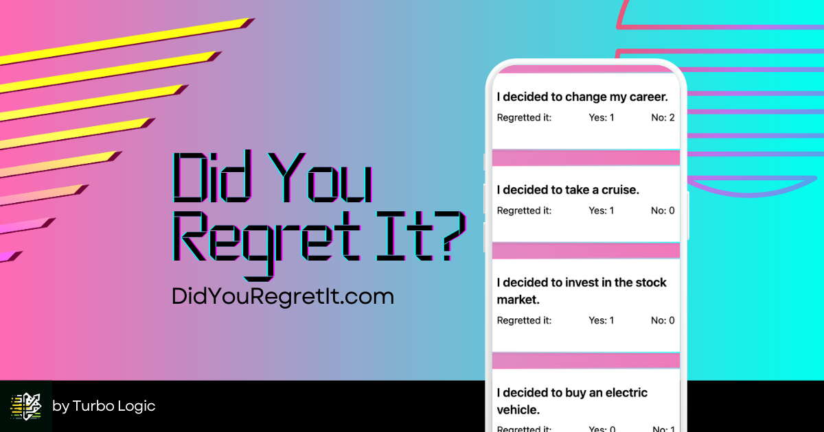 Did You Regret It?